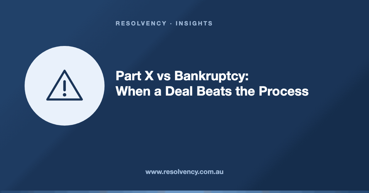 Part X vs Bankruptcy: When a Deal Beats the Blunt Process