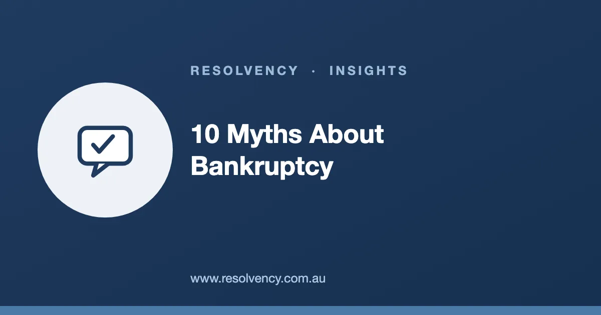 The 10 Biggest Myths About Bankruptcy