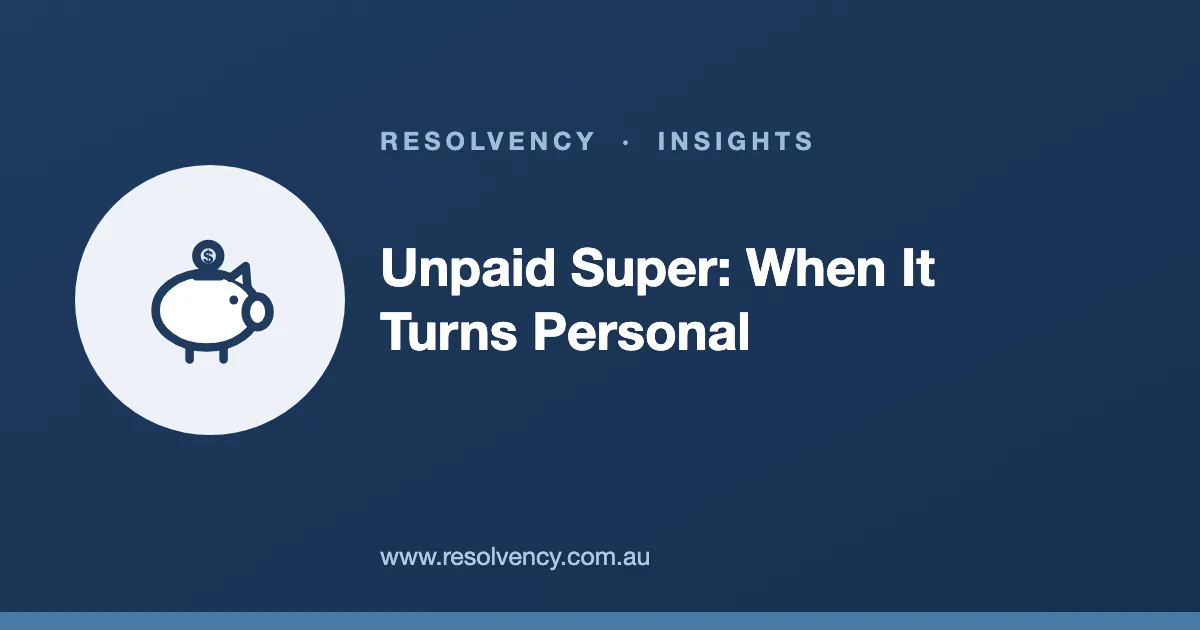 Unpaid Super: The Director Debt That Turns Personal