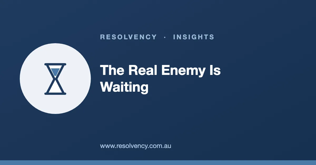 The Real Enemy Isn't Bankruptcy — It's Waiting