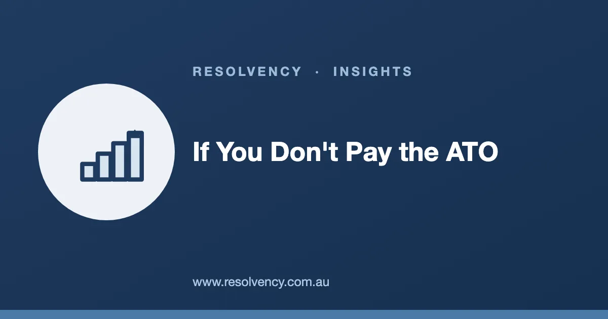 If You Don't Pay the ATO: What Happens, and in What Order